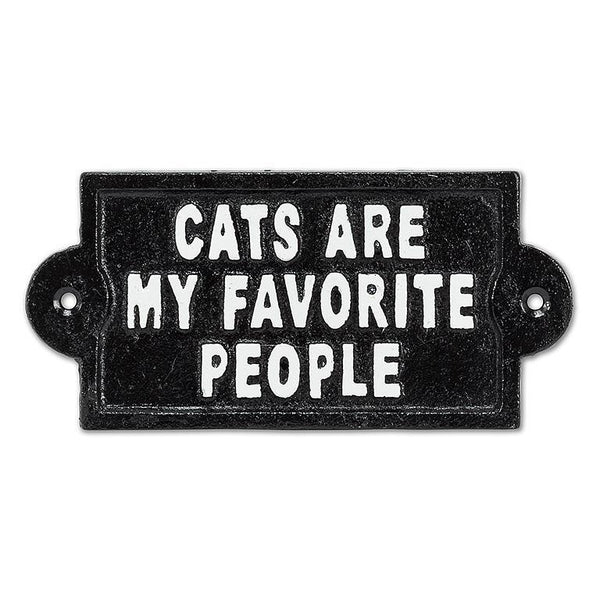 "Cats Are My Favorite People" Cast Iron Sign